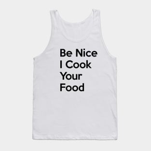 Be Nice Tank Top